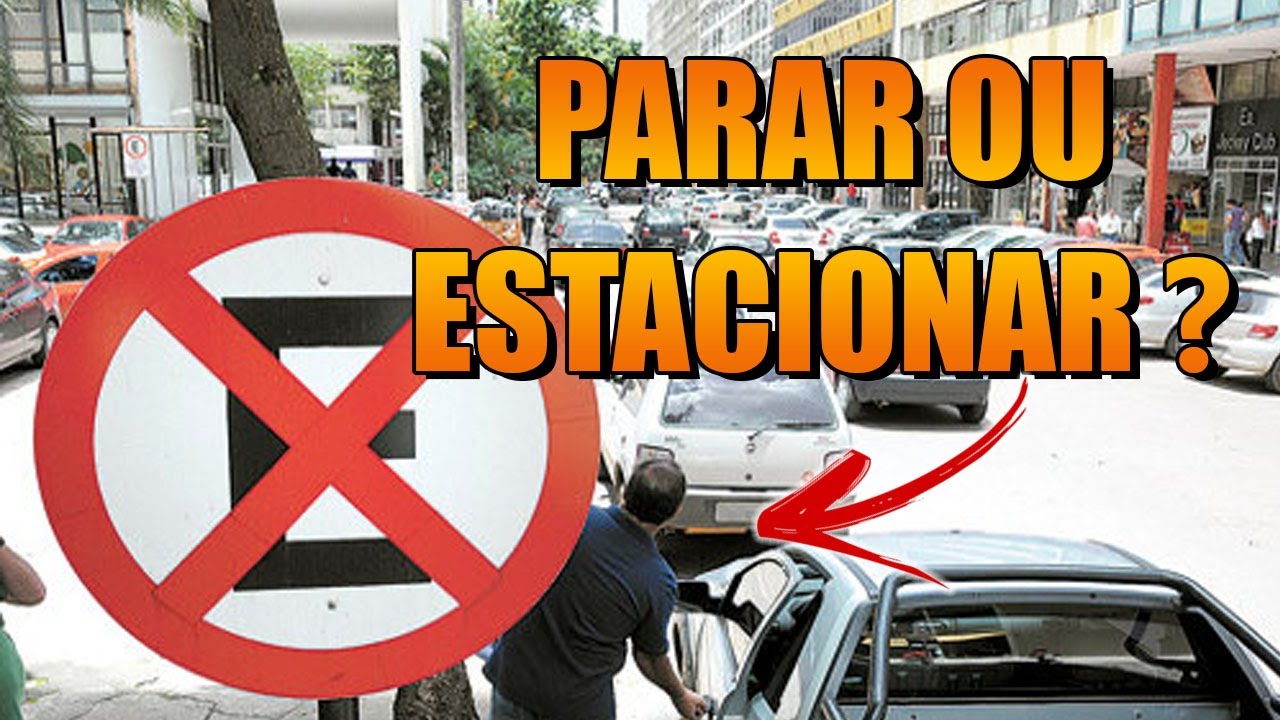 Diferença Entre Parar e Estacionar