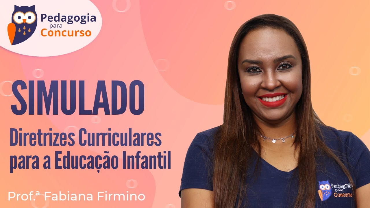 Simulado Diretrizes Curriculares para a Educação Infantil | Fabiana Firmino