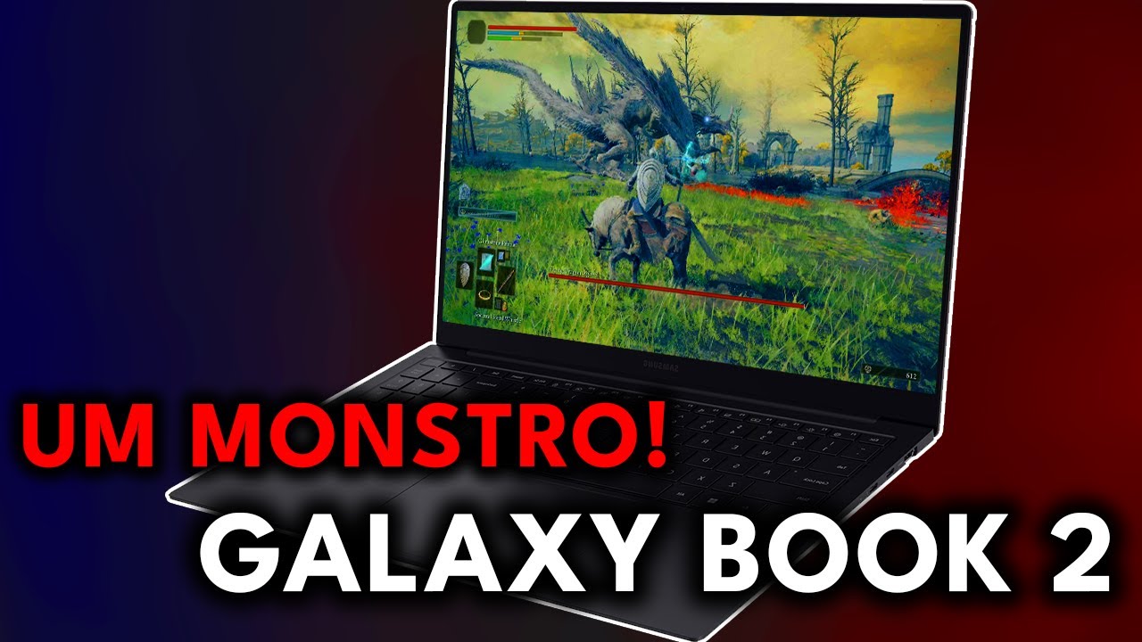 O INCRÍVEL SAMSUNG GALAXY BOOK 2 EM JOGOS