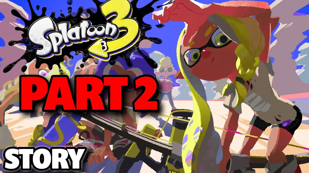 Splatoon 3 Gameplay Walkthrough Part 2 FULL GAME 1080p - No Commentary