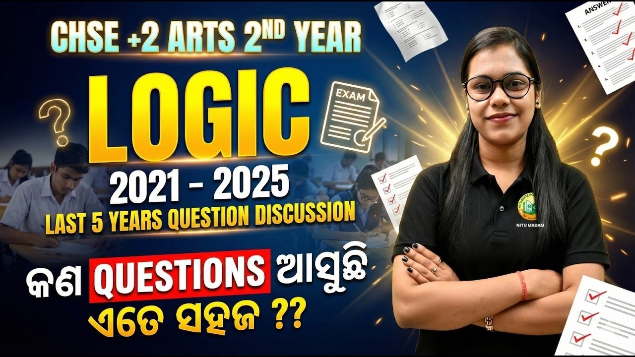 CHSE +2 Arts Logic | Last 5 Years Questions (2021–2025) | 2nd Year Exam Preparation #chse2026
