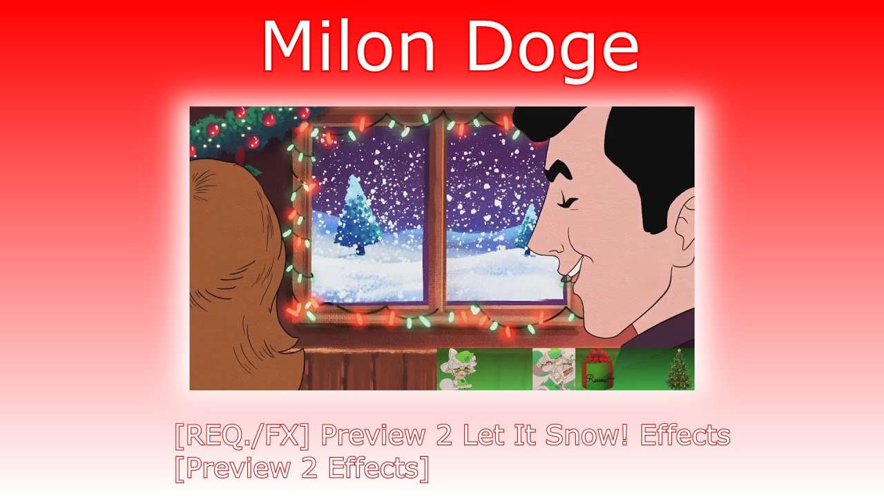 [REQ./FX] Preview 2 Let It Snow! Effects [Preview 2 Effects]