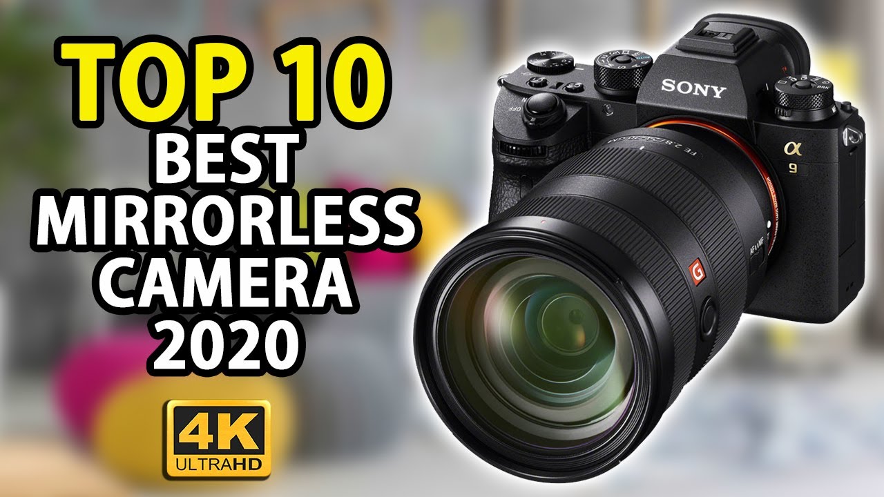 Top 10 Best 4K Mirrorless Camera 2020 | My Deal Buddy