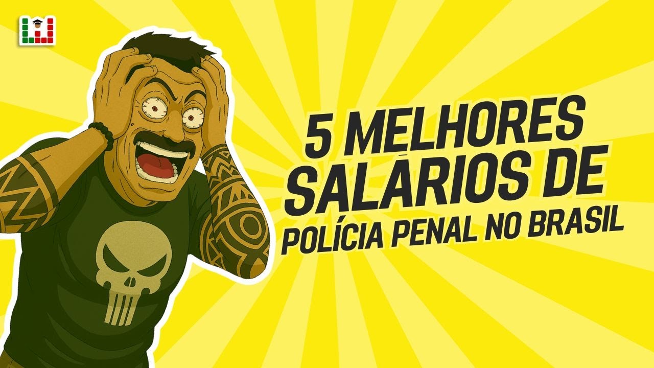 TOP 5 melhores SAL&Aacute;RIOS de POL&Iacute;CIA PENAL no BRASIL! Onde a Pol&iacute;cia Penal paga melhor em 2025?