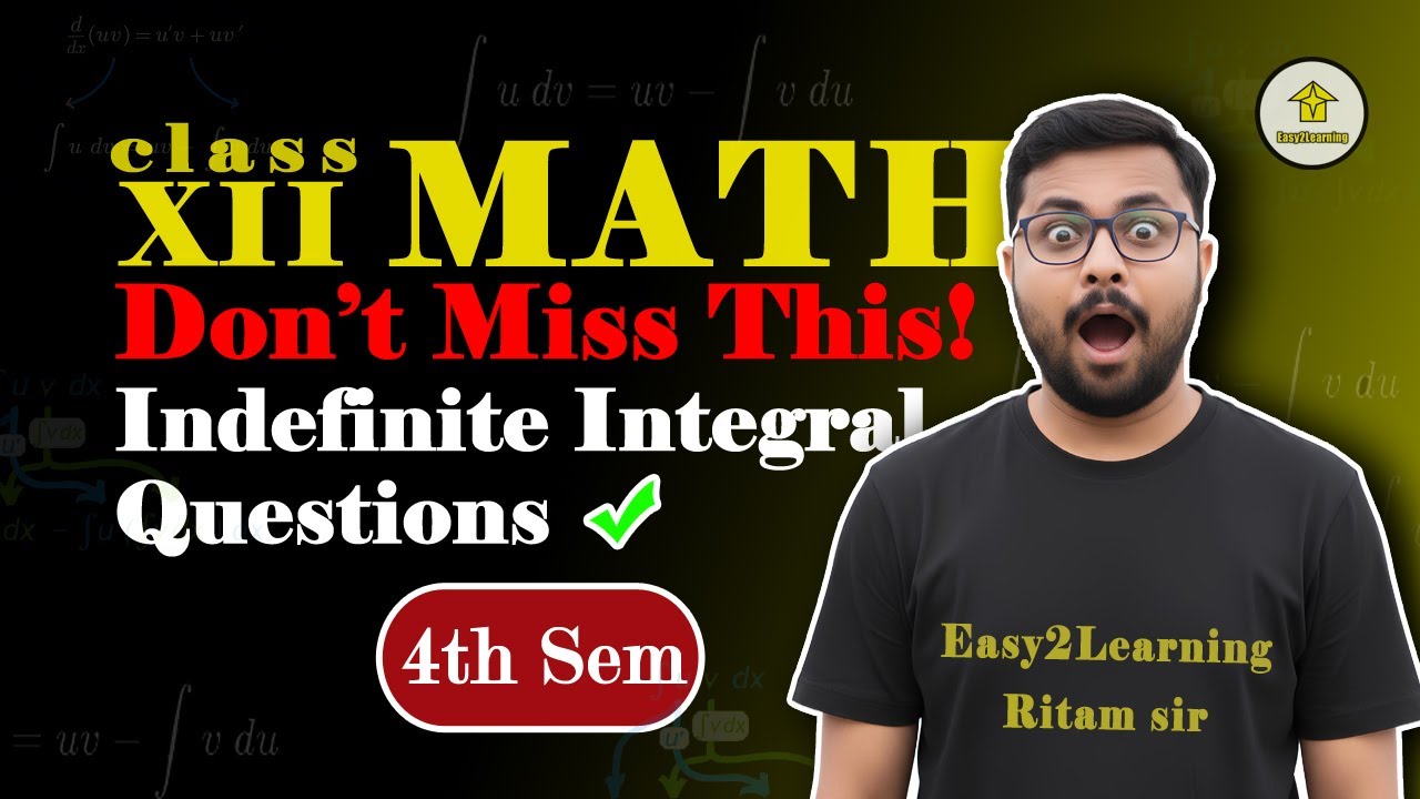Don’t Miss This! Indefinite Integral Questions That Decide Your Marks 😱 | WB Board | Easy2Learning