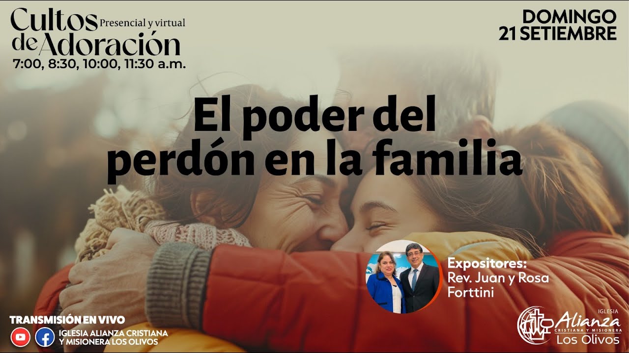 DOM 21/09 l El poder del perdón en la familia I Génesis 33:1-4 I Rev. Juan y Rosa Forttini