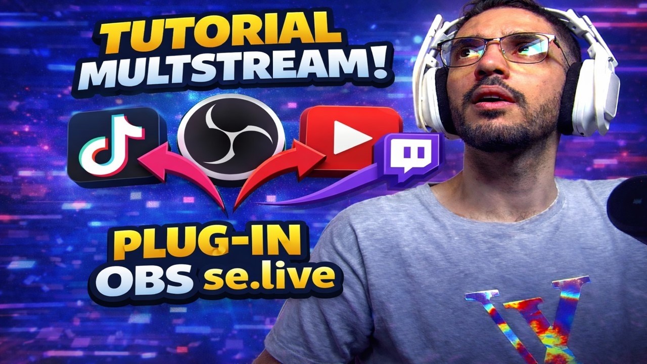 Multstream Setup Obs Studio | Tik Tok , Twitch e YouTube