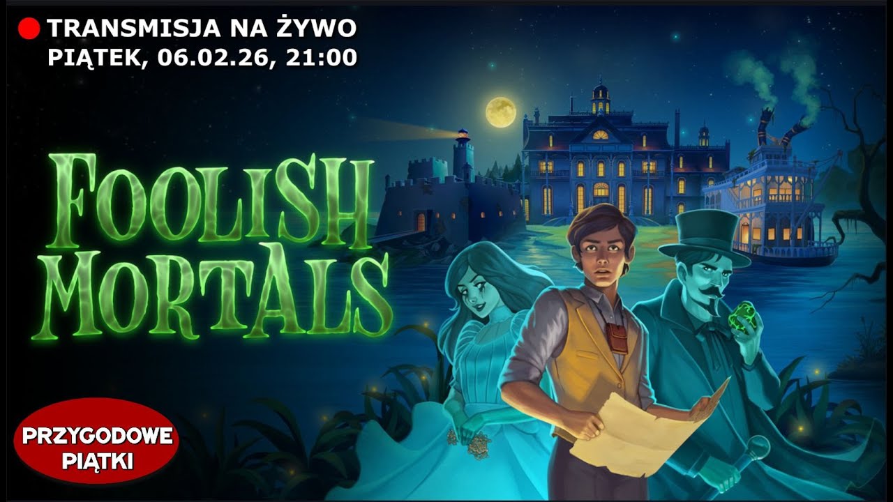 Ale głupi ci śmiertelnicy! Sprawdzamy przygodówkę Foolish Mortals