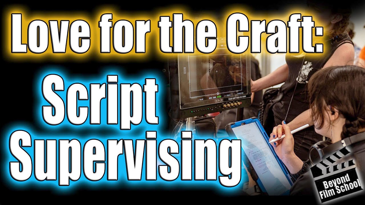 Script Supervisors' Love for the Craft | Why they Enjoy being a Script Supervisor