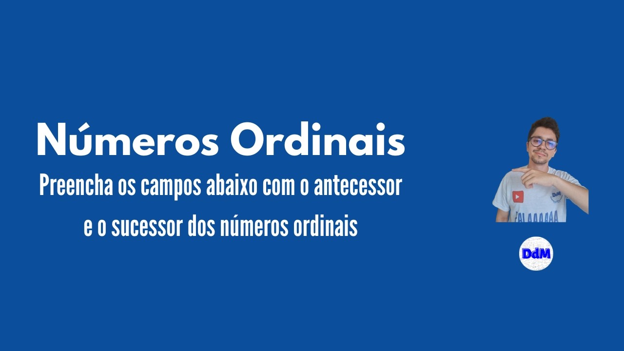 Antecessor e Sucessor dos Números Ordinais