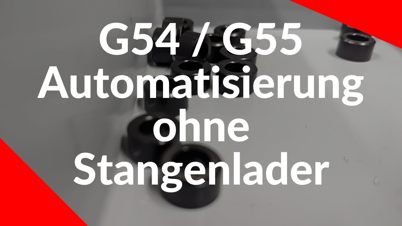 Einfache Automatisierung mit G54 und G55 | CNC Drehen | Fertigungstechnik Böhnke