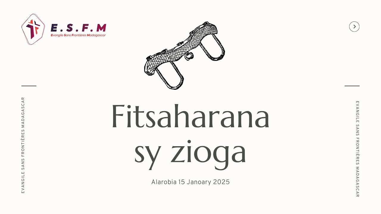 Fitsaharana sy  Zioga  - 15 Janoary 2025