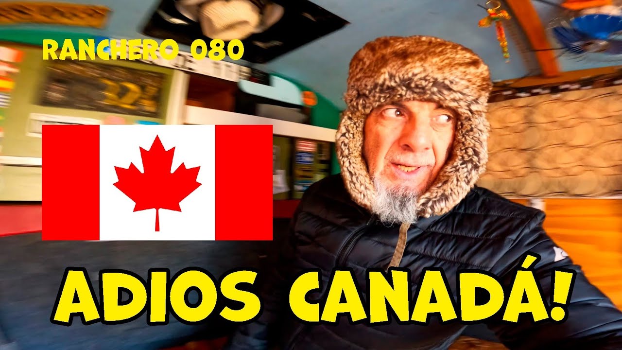 Ranchero 080 👉 ULTIMOS DIAS EN CANADA! 🥶🥶🥶 Jugamos CURLING? 🧡 29.422 kms