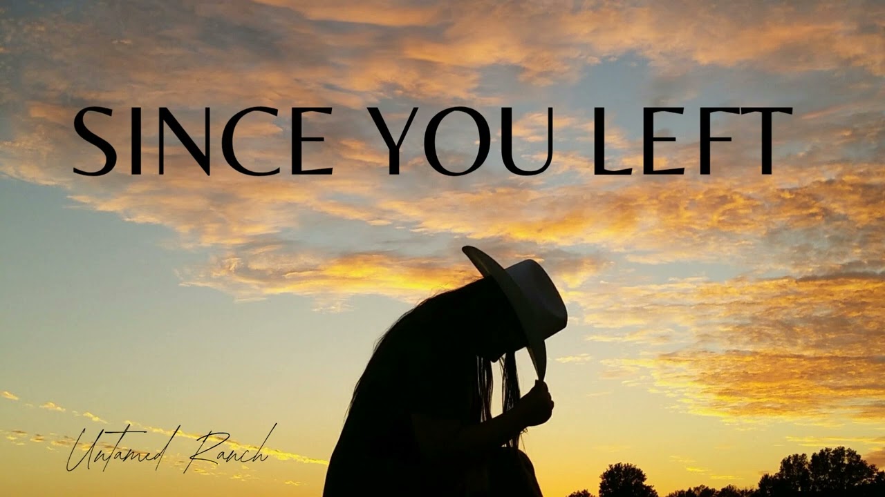 Since you left