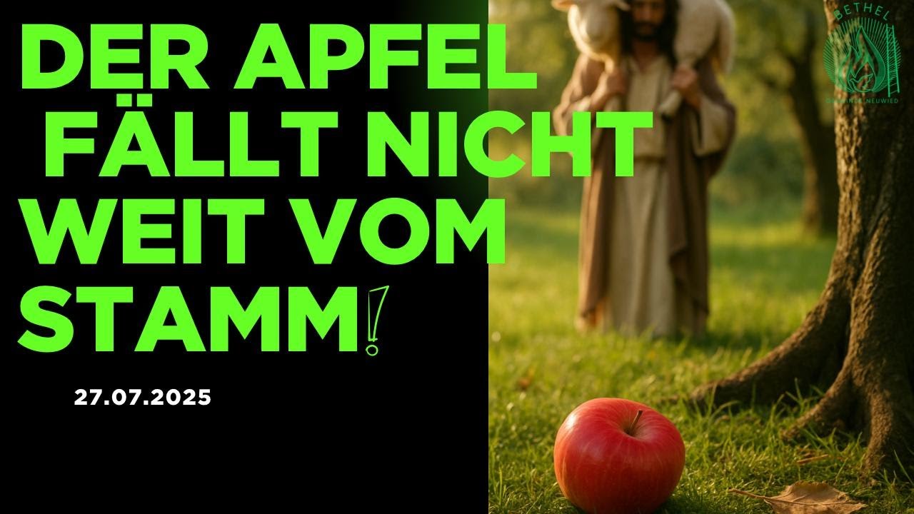Der Apfel fällt nicht weit vom Stamm | Mirco Predigt + Gebet | Gemeinde Bethel Neuwied