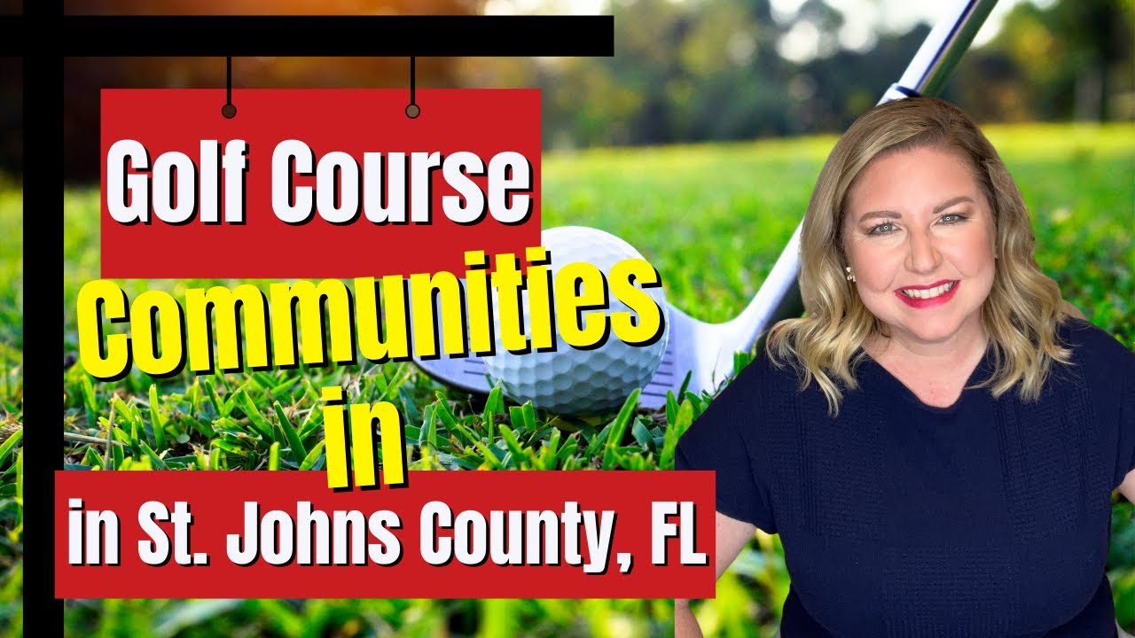 Golf Course Communities In St. Johns County, Florida
