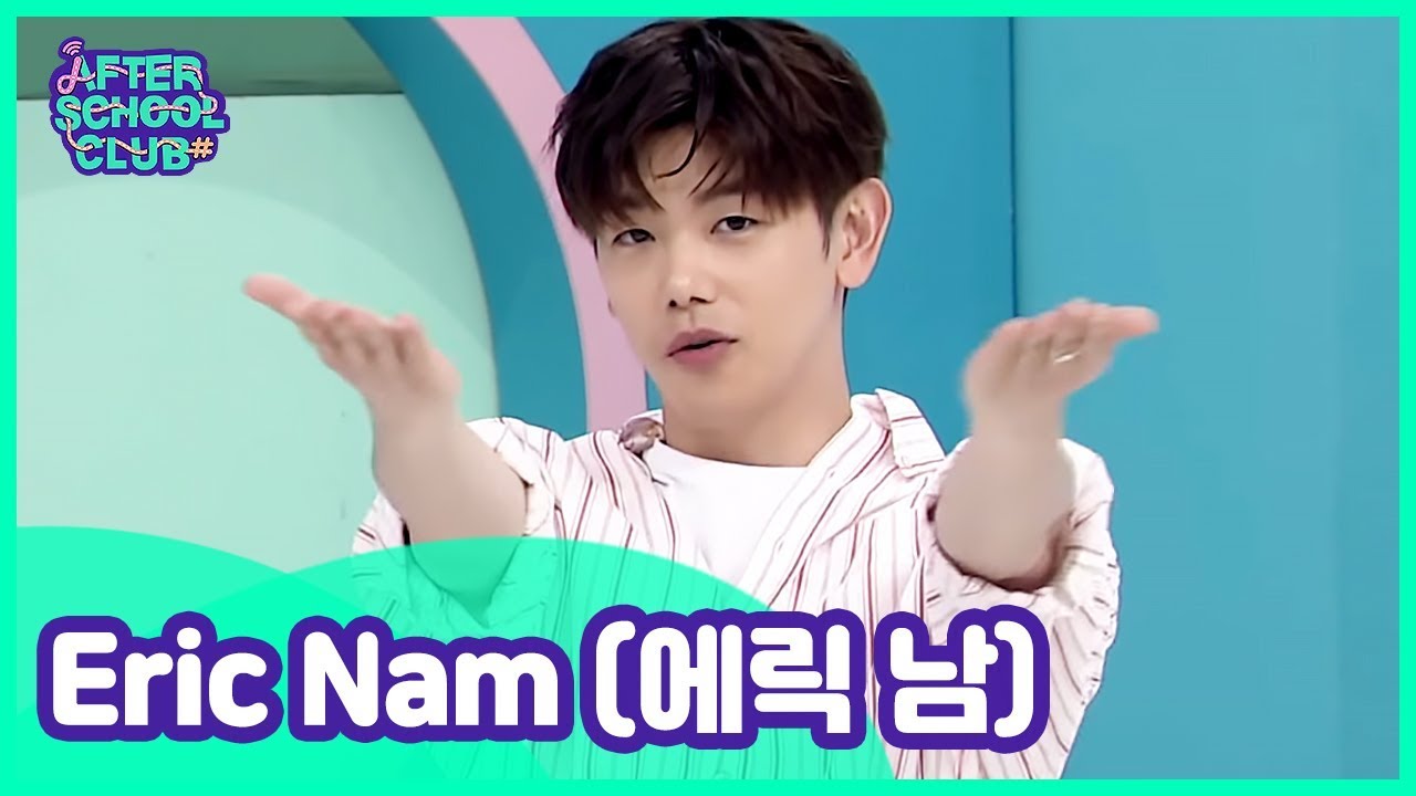 [After School Club] ASC's 'forever oppa' Eric Nam(에릭남)! _ Full Episode - Ep.368