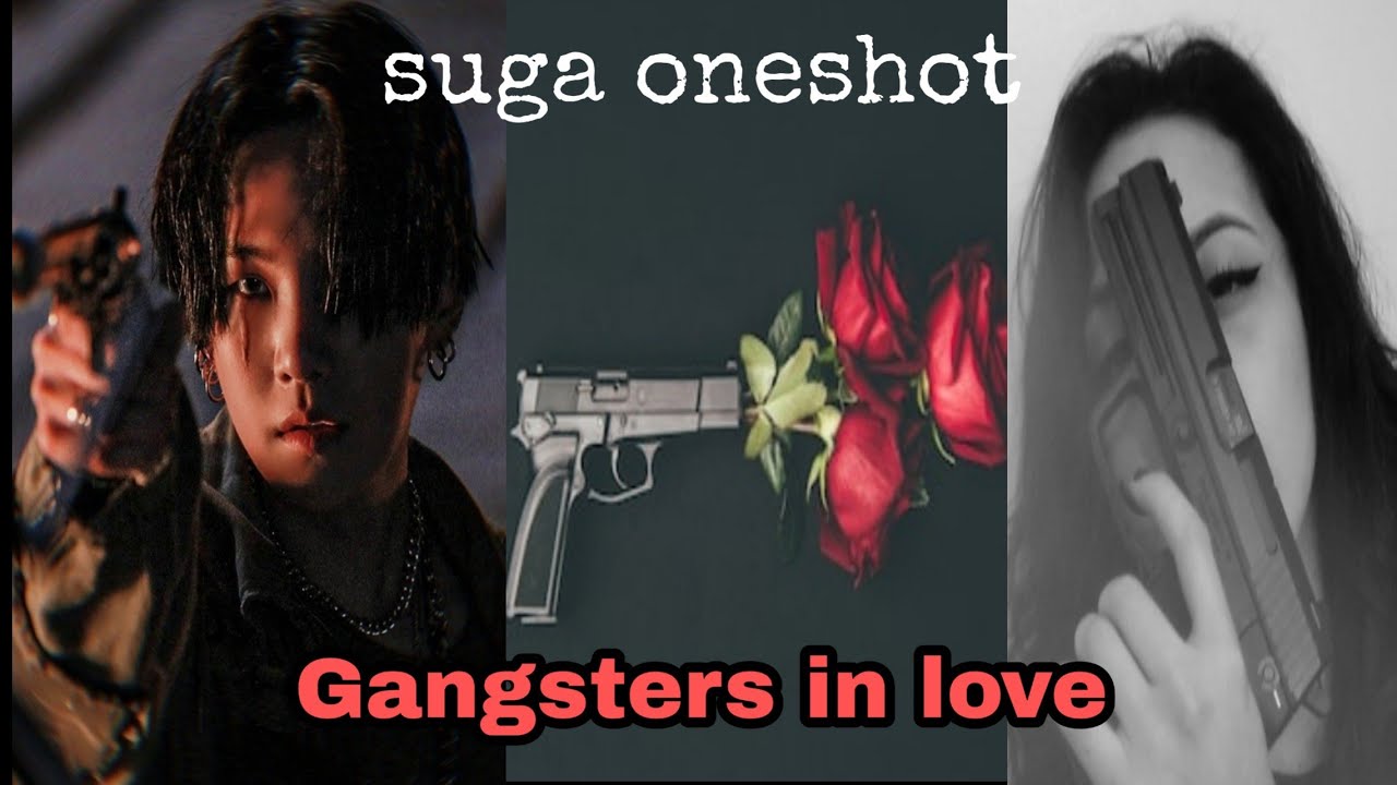 Suga oneshot || [ Gangsters in Love ] || Enemies or Lovers???