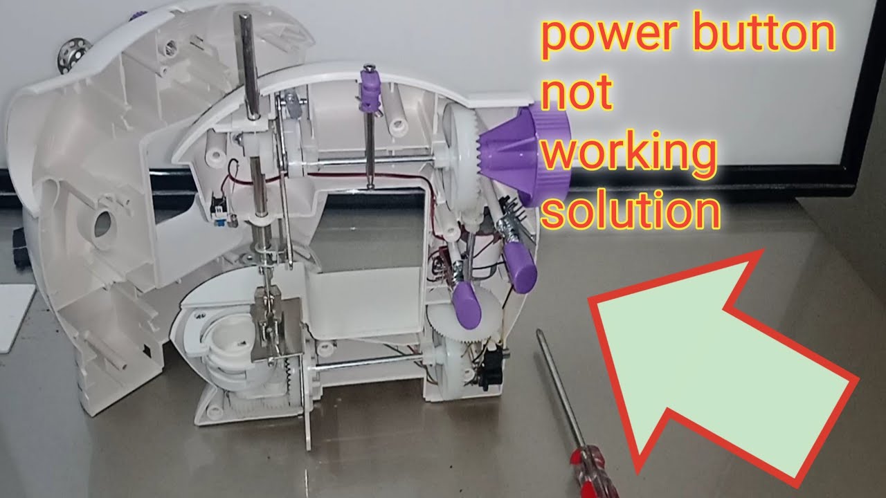 Mini Sewing Machine Power Button not working solution