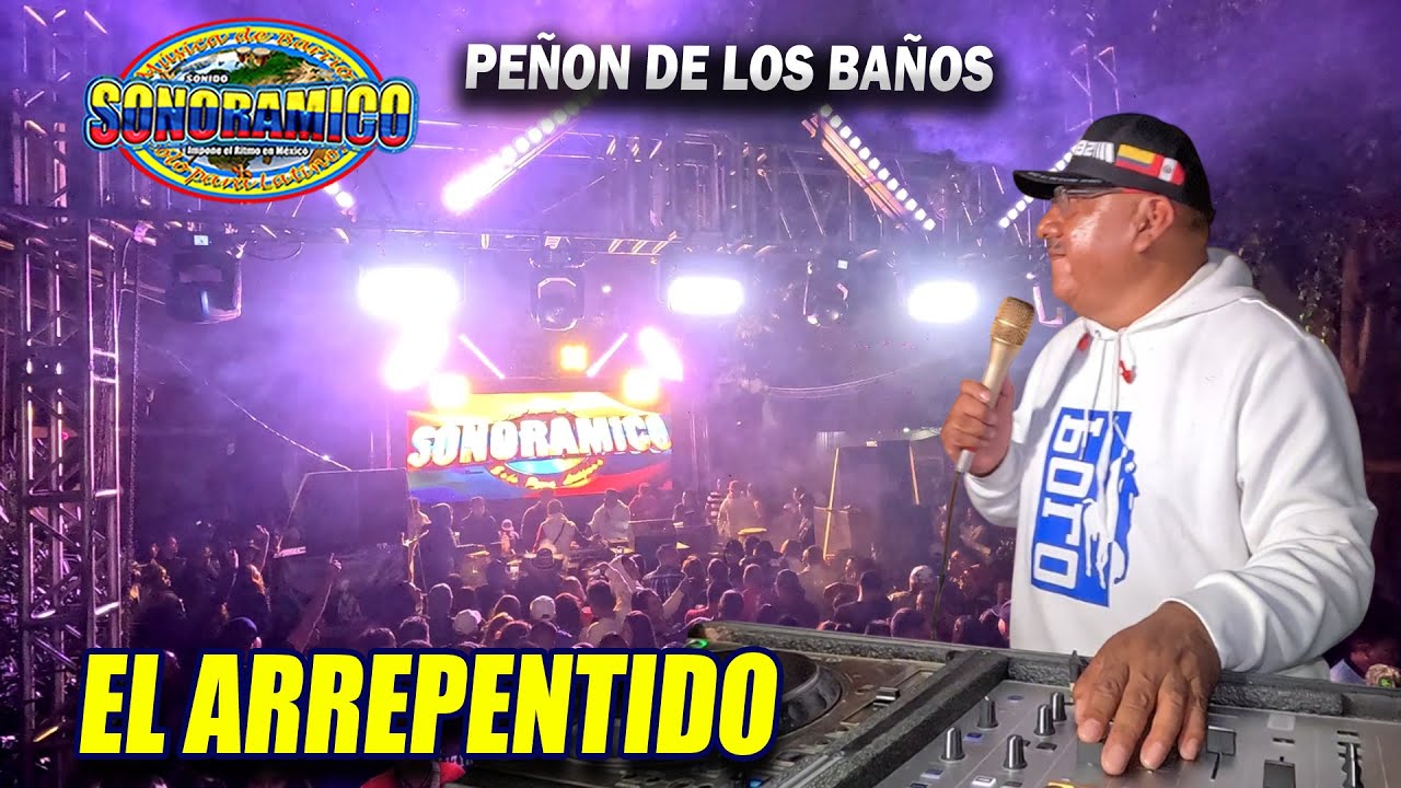 Musica Comercial ! El Arrepentido - Sonido Sonoramico - Chamacos 186 Peñon De Los Baños 2025