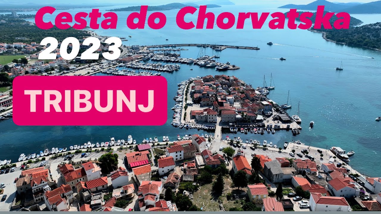 Cesta do Chorvatska🇭🇷 2023 / CZ - SK - HU - HR / Vysoké Mýto - Tribunj FHD