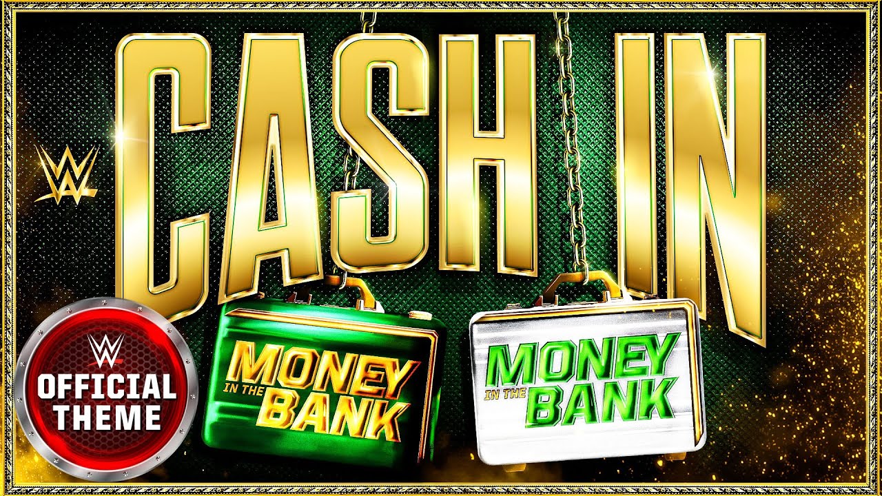 Money In The Bank – Cash In (Official Theme)