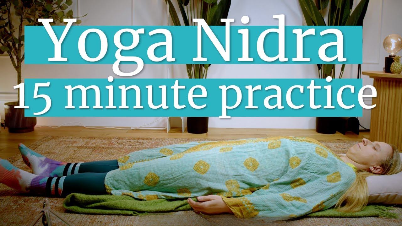 15 minute Yoga Nidra session for Deep Relaxation and Inner Calm
