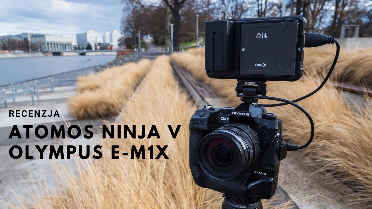 Atomos Ninja V i filmowanie Olympusem w formacie RAW - Recenzja