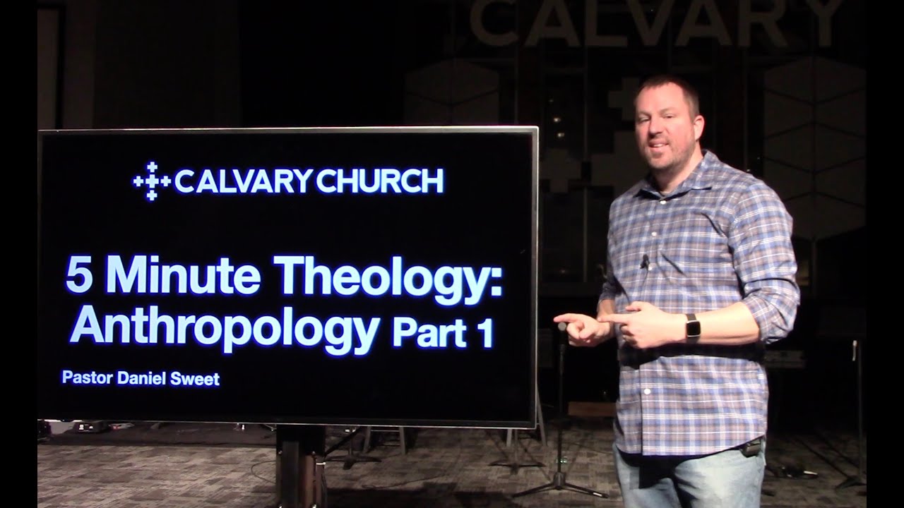 5 Minute Theology - Anthropology part 1