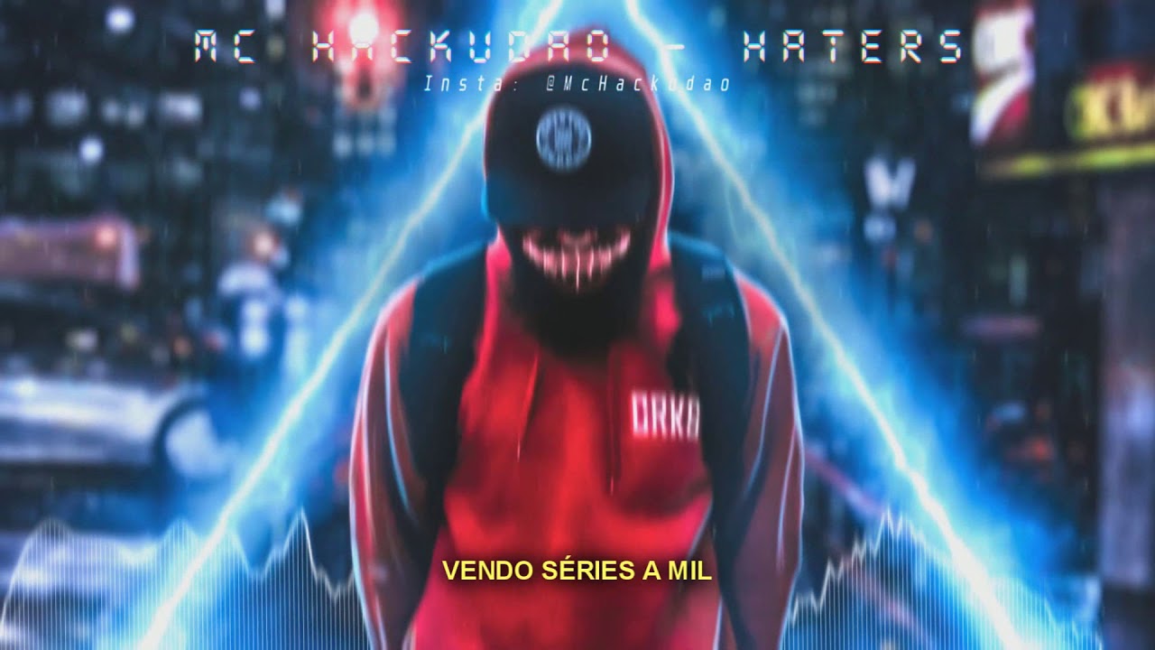 Hackudão - Haters (Trap Hacker)