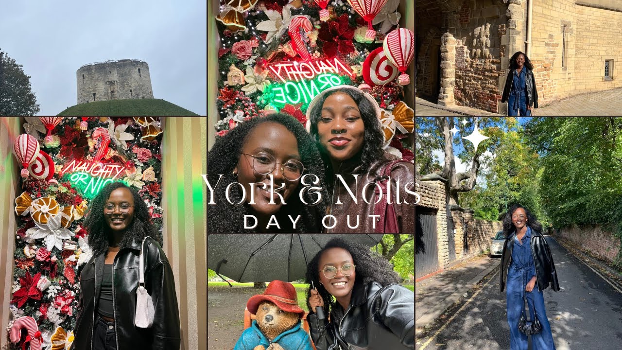 SPEND THE DAY WITH ME + YORK (The Shambles, Clifford Tower) + NOTTINGHAM