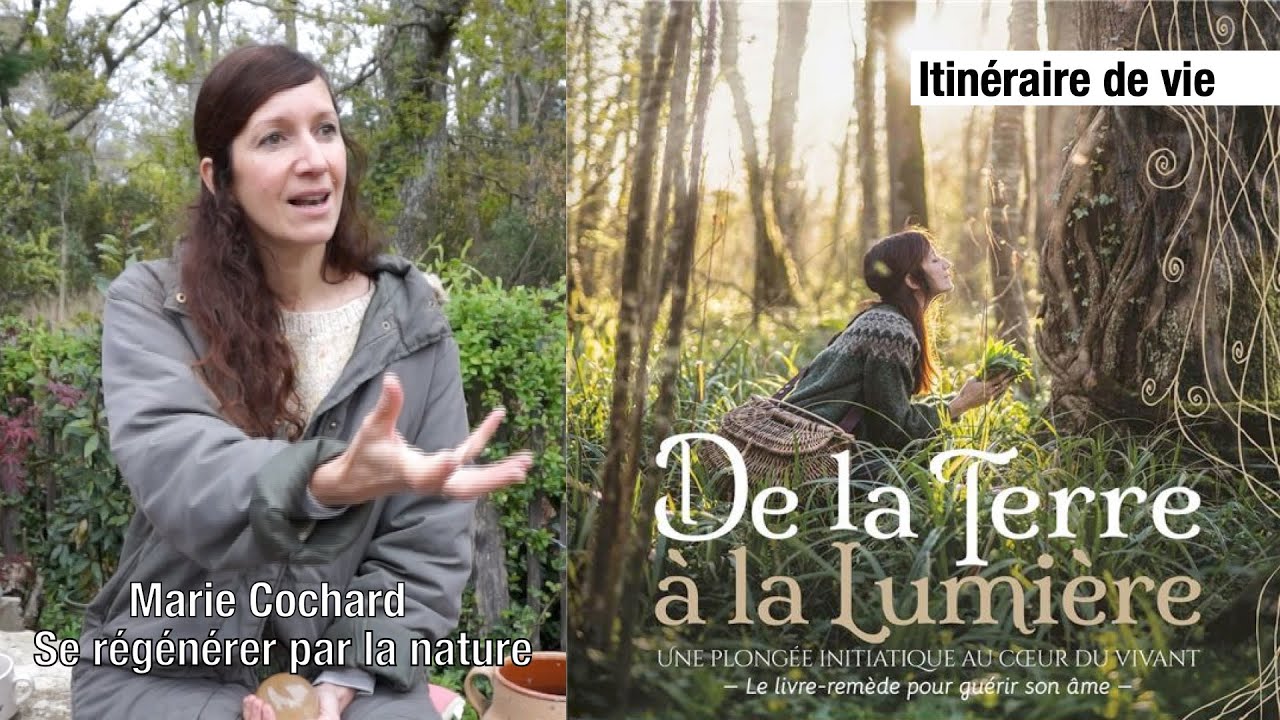 Marie Cochard, Druidéesse, se régénérer par la nature