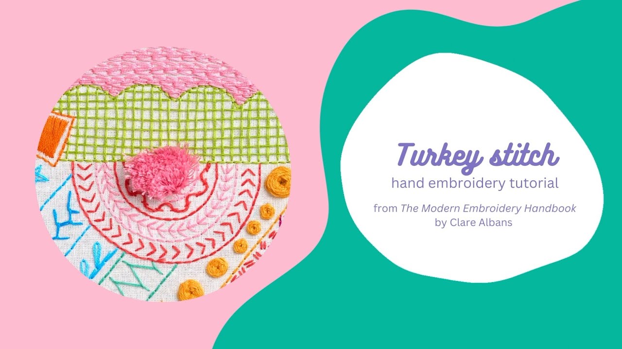 Turkey Stitch - The Modern Embroidery Handbook