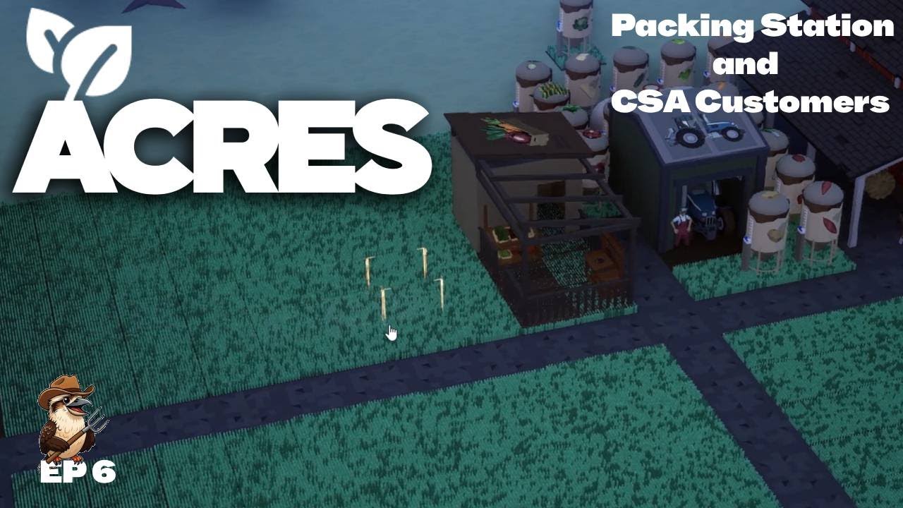Acres Gameplay #6: Building the Packaging Facility for CSA Riches!