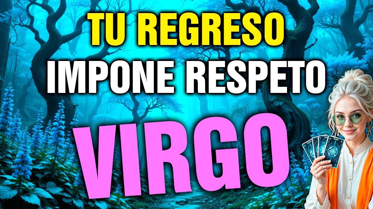 virgo 😏 vuelves a BRILLAR cuando MENOS lo ESPERAN… y ALGUIEN CAE rendido 👑
