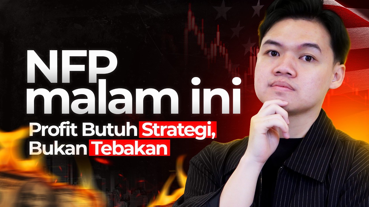 NFP Malam Ini! Cara Trading News yang Efisien & Terukur, Jangan Asal Entry