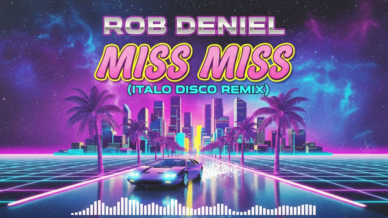Rob Deniel - Miss Miss (DJ CB Italo Disco Remix)