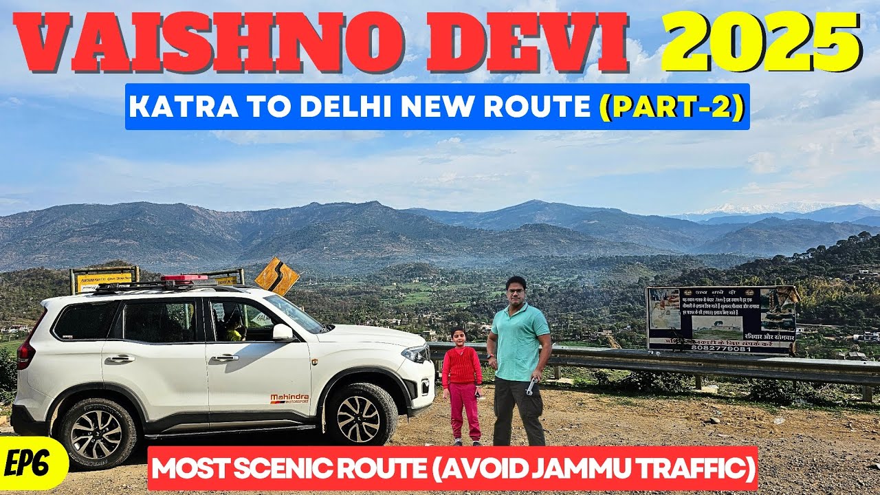 Vaishno Devi 2025 | EP6: Katra to Delhi New Route (Part-2) #travelvlog #vaishnodevi #scorpio