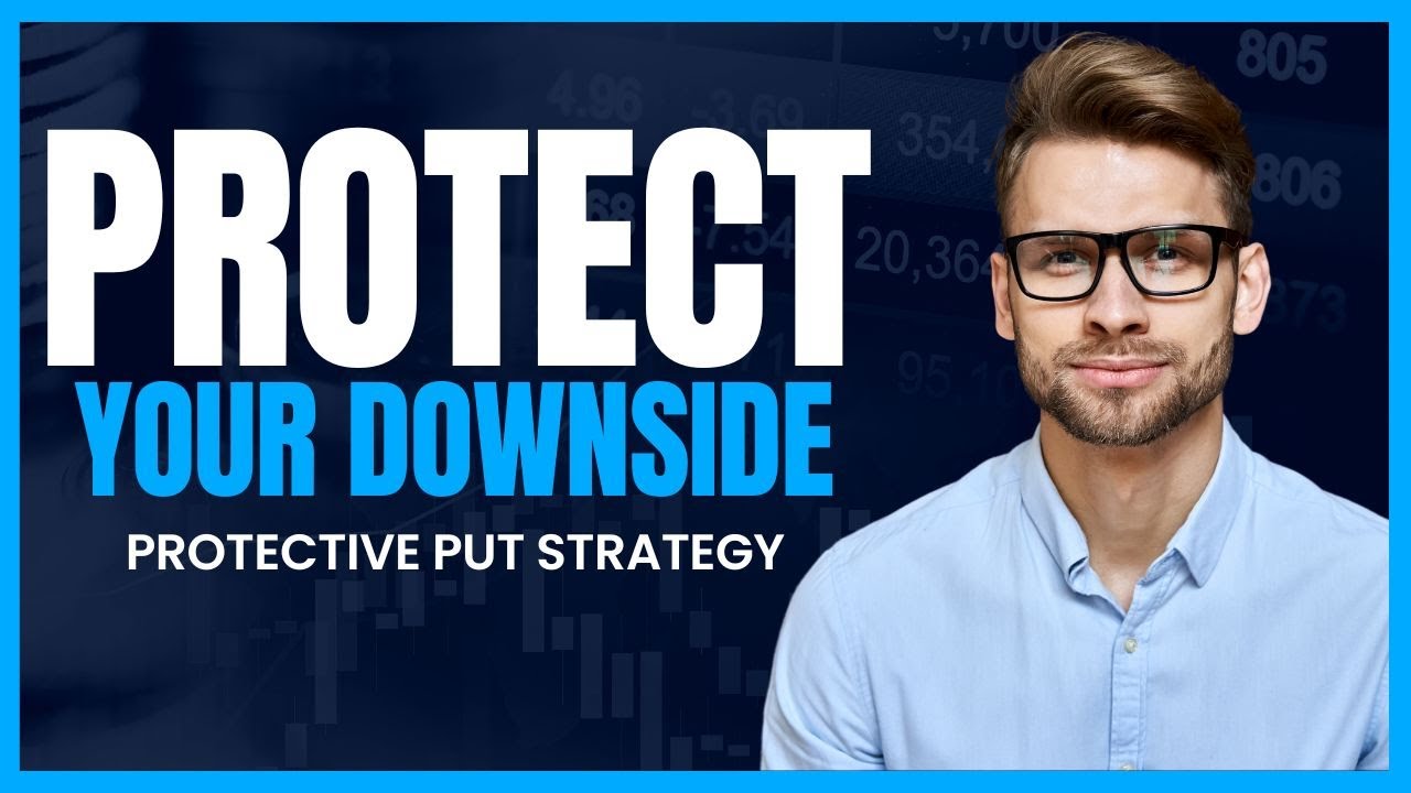 Why Would You Buy A Protective Put?