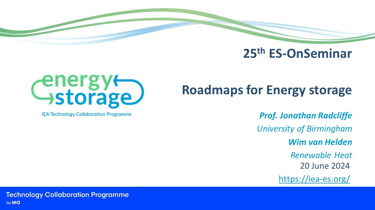 IEA ES TCP OnSeminar, 20 June 2024: Roadmaps for Energy Storage