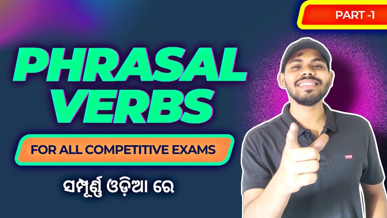 Phrasal Verbs in English Grammar in Odia Part-1| for all competitive exams in Odia