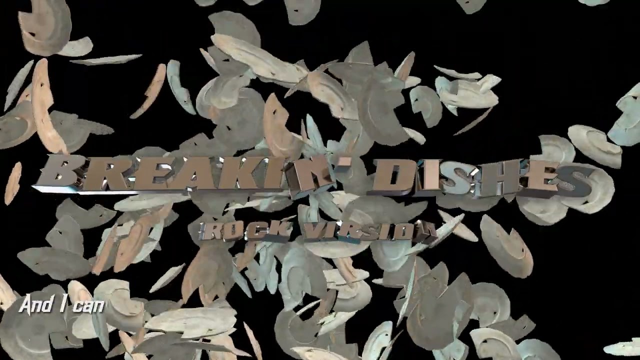 Breakin' Dishes (ROCK VERSION) - offical Video Clip