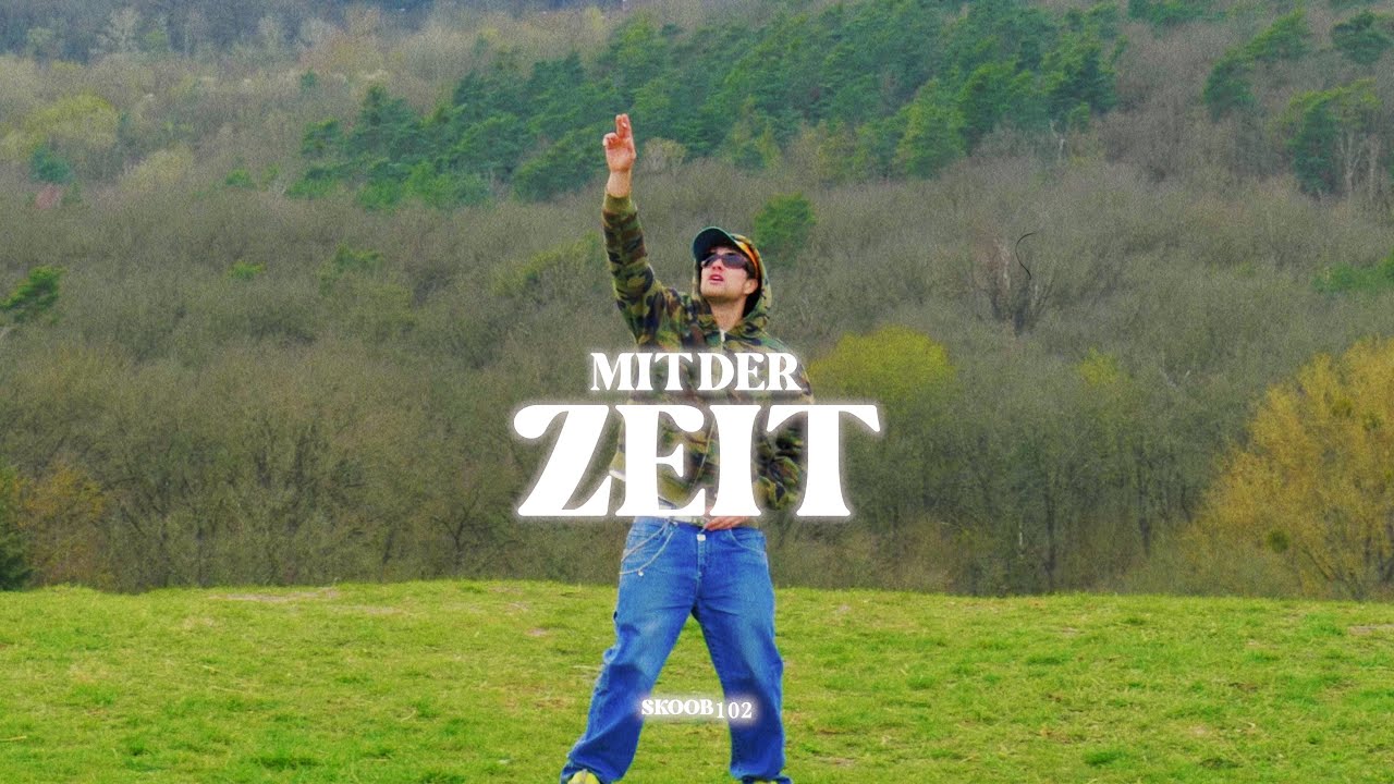 Skoob102 - Mit der Zeit (OFFICIAL VIDEO)