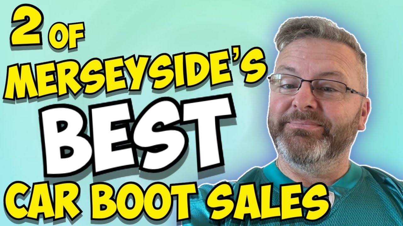 2 of Merseyside's best Boot Sales - Ep #194