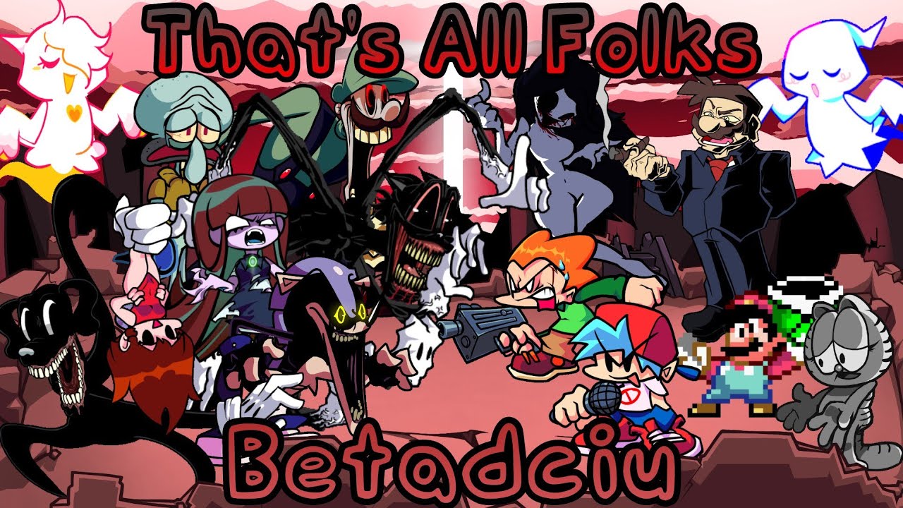 That's All Folks But Everyone Sings it [FNF]
