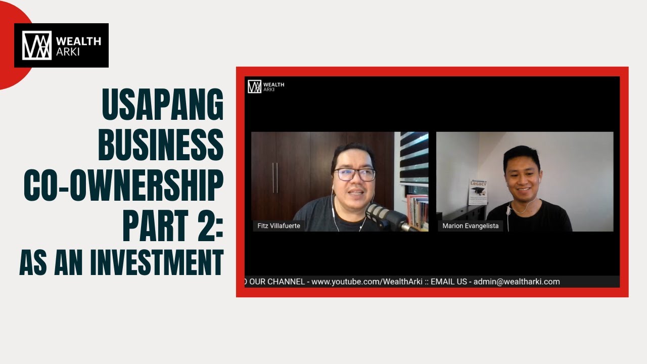 Usapang Business Co-Ownership Part 2 (As An Investment)