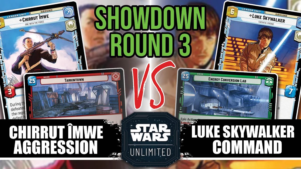 Chirrut Aggression vs Luke Command - Store Showdown Round 3 | Star Wars Unlimited