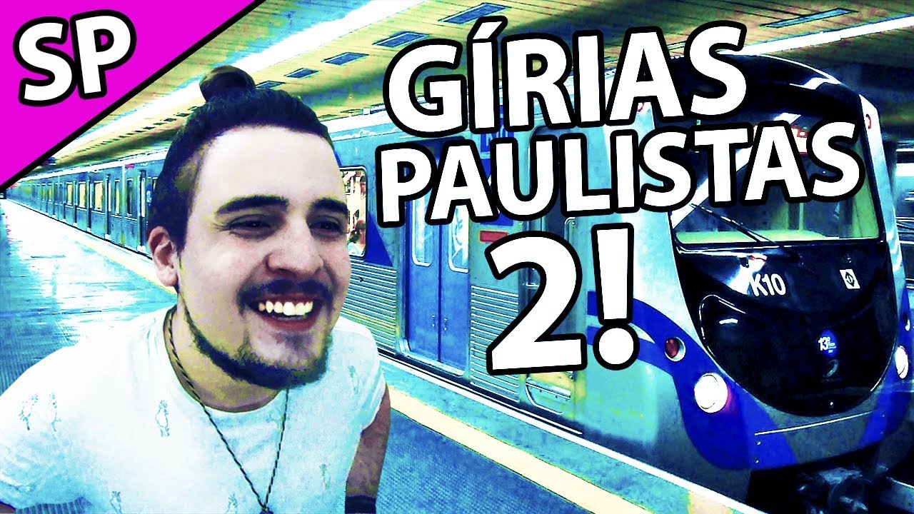 GÍRIAS PAULISTAS 2!