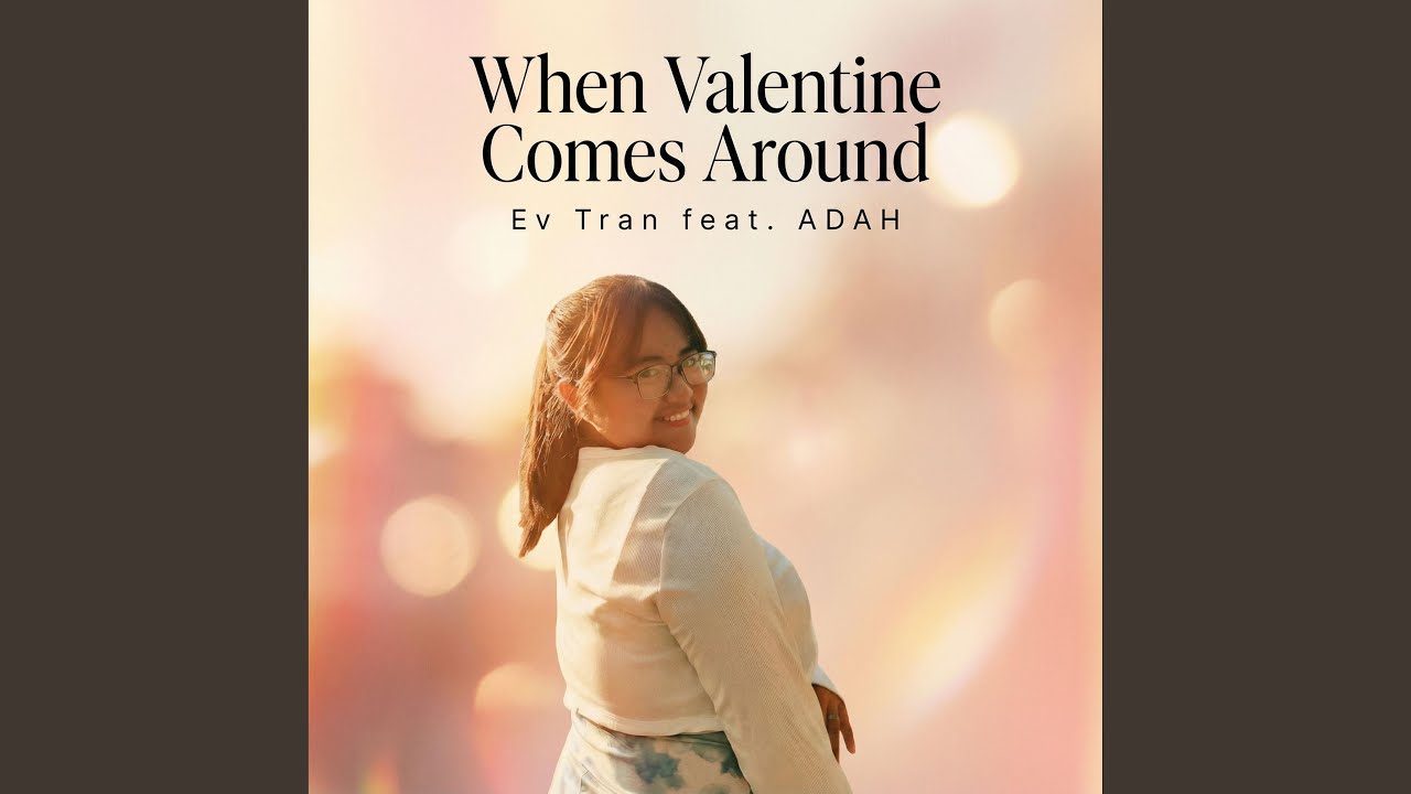 When Valentine Comes Around (feat. ADAH)