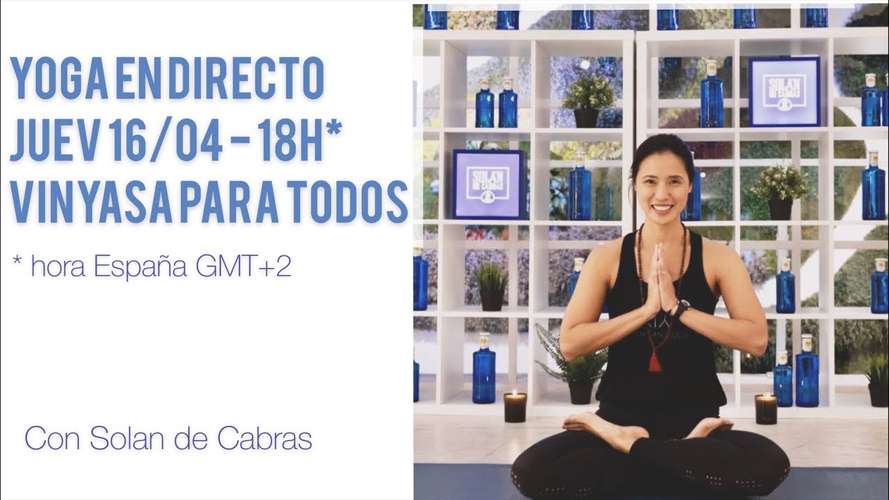 Yoga en casa en directo | Vinyasa yoga para todos los niveles (16/04/20)